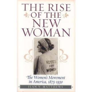 The Rise of the New Woman