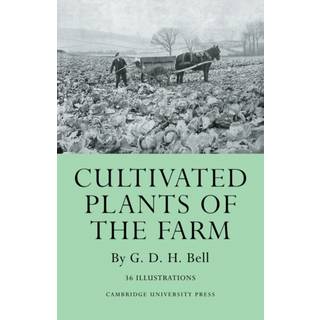 Cultivated Plants of the Farm