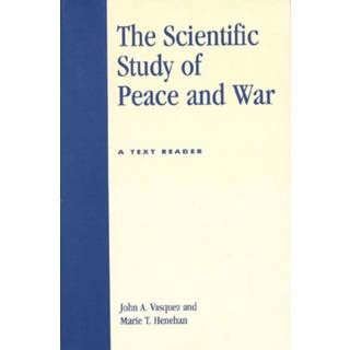 The Scientific Study of Peace and War
