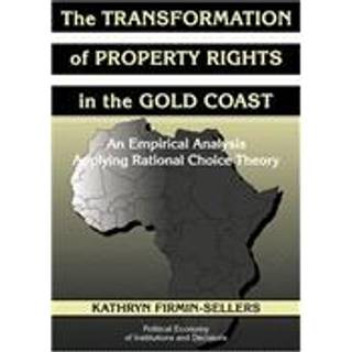 The Transformation of Property Rights in the Gold Coast