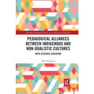 Pedagogical Alliances between Indigenous and Non-Dualistic Cultures