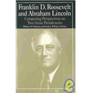 Franklin D.Roosevelt and Abraham Lincoln