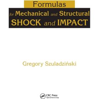 Formulas for Mechanical and Structural Shock and Impact