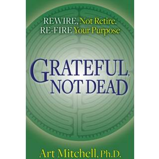Grateful, Not Dead