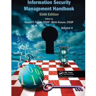 Information Security Management Handbook, Volume 4