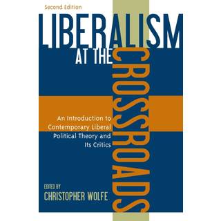 Liberalism at the Crossroads