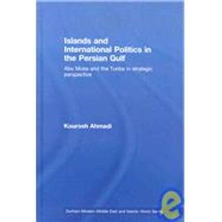 Islands and International Politics in the Persian Gulf