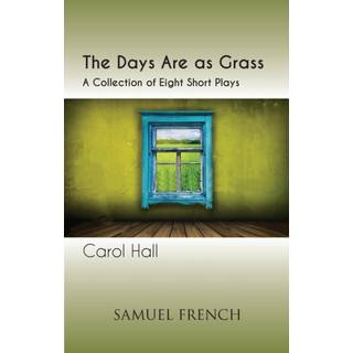 The Days Are as Grass