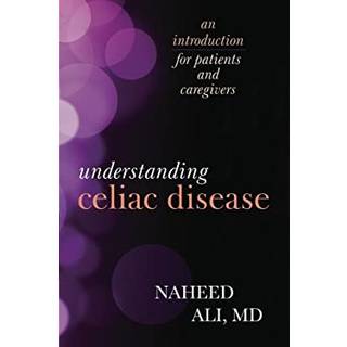 Understanding Celiac Disease