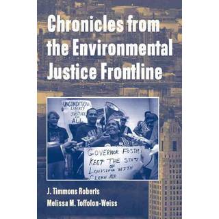 Chronicles from the Environmental Justice Frontline
