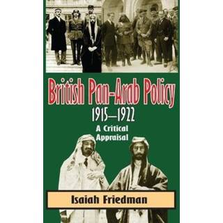 British Pan-Arab Policy, 1915-1922