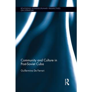 Community and Culture in Post-Soviet Cuba