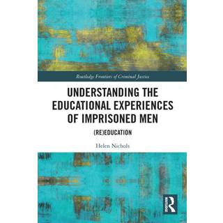 Understanding the Educational Experiences of Imprisoned Men