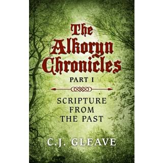 Alkoryn Chronicles Part I, The – Scripture from the Past