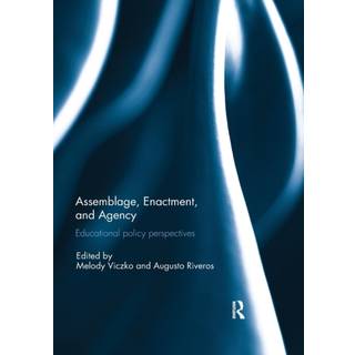 Assemblage, Enactment, and Agency