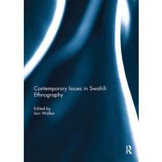 Contemporary Issues in Swahili Ethnography