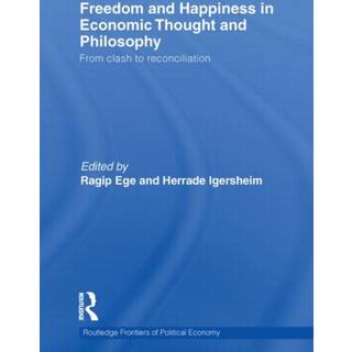 Freedom and Happiness in Economic Thought and Philosophy