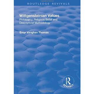 Wittgensteinian Values: Philosophy, Religious Belief and Descriptivist Methodology