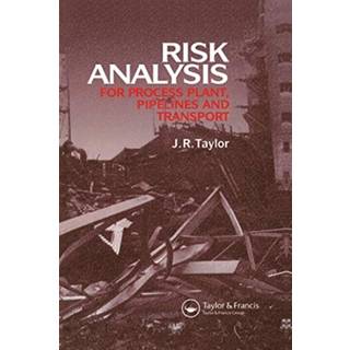 Risk Analysis for Process Plant, Pipelines and Transport