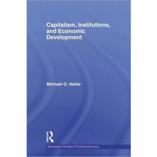 Capitalism, Institutions, and Economic Development