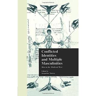 Conflicted Identities and Multiple Masculinities