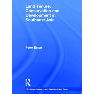 Land Tenure, Conservation and Development in Southeast Asia