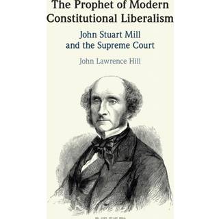 The Prophet of Modern Constitutional Liberalism