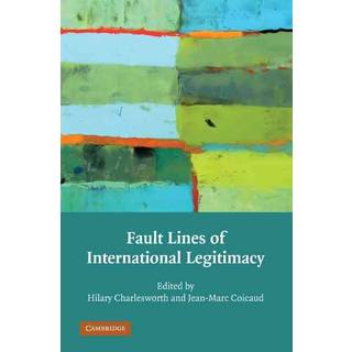 Fault Lines of International Legitimacy