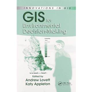 GIS for Environmental Decision-Making