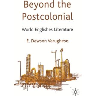 Beyond the Postcolonial