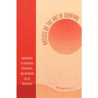 Artists on the Art of Survival