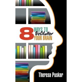 8 Ways to Declutter Your Brain