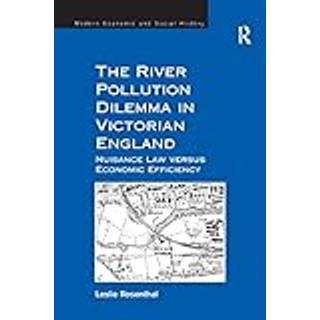 The River Pollution Dilemma in Victorian England