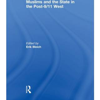 Muslims and the State in the Post-9/11 West