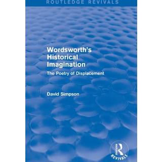 Wordsworth's Historical Imagination (Routledge Revivals)