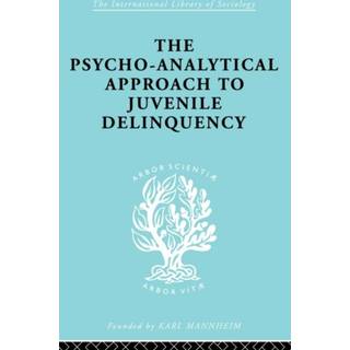 A Psycho-Analytical Approach to Juvenile Delinquency