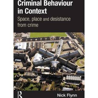 Criminal Behaviour in Context