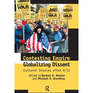Contesting Empire, Globalizing Dissent