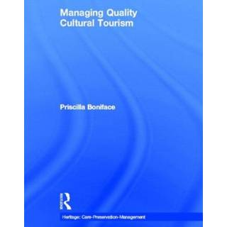 Managing Quality Cultural Tourism