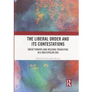 The Liberal Order and its Contestations