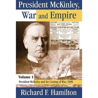 President McKinley, War and Empire