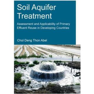 Soil Aquifer Treatment: Assessment and Applicability of Primary Effluent Reuse in Developing Countries