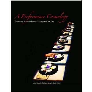 A Performance Cosmology