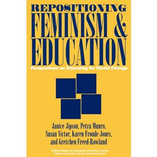 Repositioning Feminism & Education