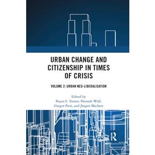 Urban Change and Citizenship in Times of Crisis