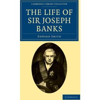 The Life of Sir Joseph Banks