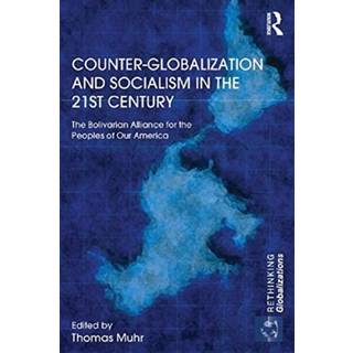 Counter-Globalization and Socialism in the 21st Century