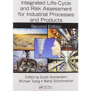 Integrated Life-Cycle and Risk Assessment for Industrial Processes and Products