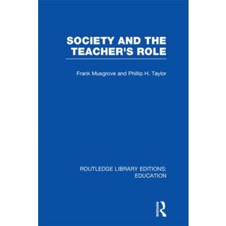 Society and the Teacher's Role (RLE Edu N)