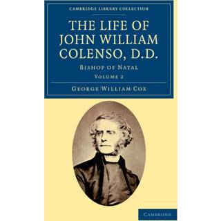The Life of John William Colenso, D.D.